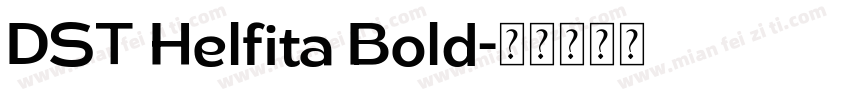 DST Helfita Bold字体转换